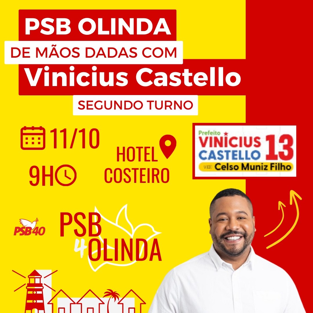 PSB vai reforçar o apoio à candidatura de Vinicius Castello no segundo turno