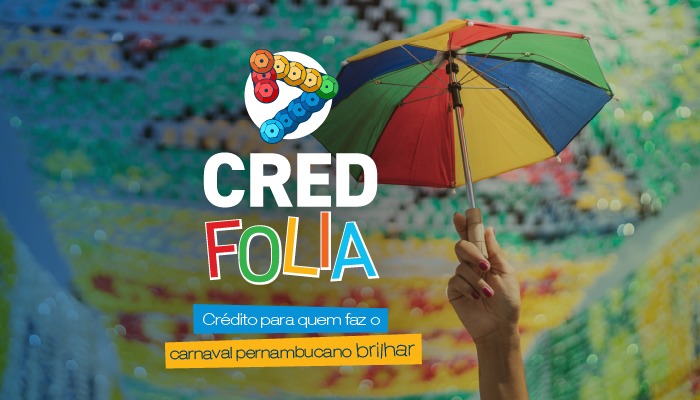 CredFolia oferece até R$ 21 mil em crédito com juros reduzidos para empreendedores que atuam na cadeia produtiva do Carnaval em Pernambuco